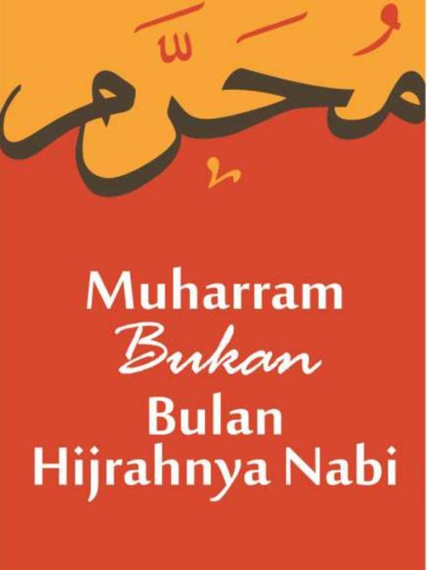 Ahmad Zarkasih Muharram Bukan Bulan Hijrahnya Nabi
