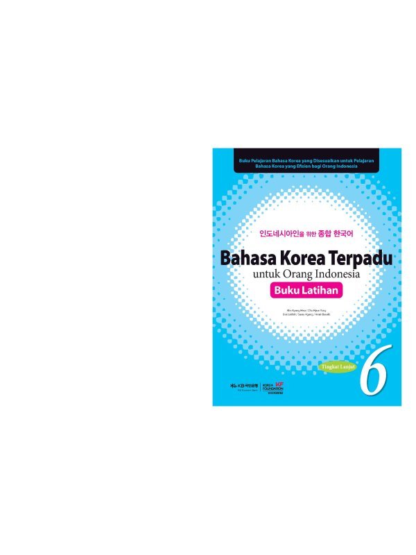 Bahasa Korea Terpadu untuk Orang INDONESIA Buku Latihan Jilid 6